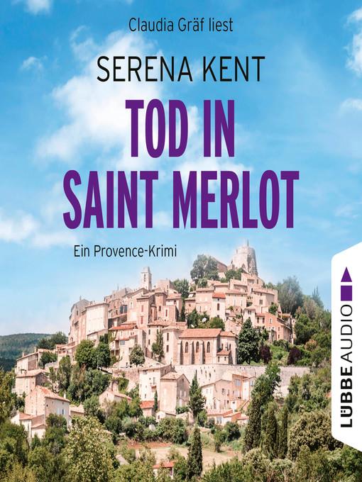 Tod in Saint Merlot--Ein Provence-Krimi