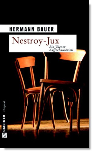 Nestroy-Jux Ein Wiener Kaffeehauskrimi