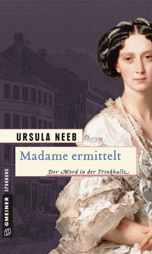 Madame ermittelt Historischer Roman