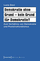 Demokratie Ohne Grund - Kein Grund F�r Demokratie?