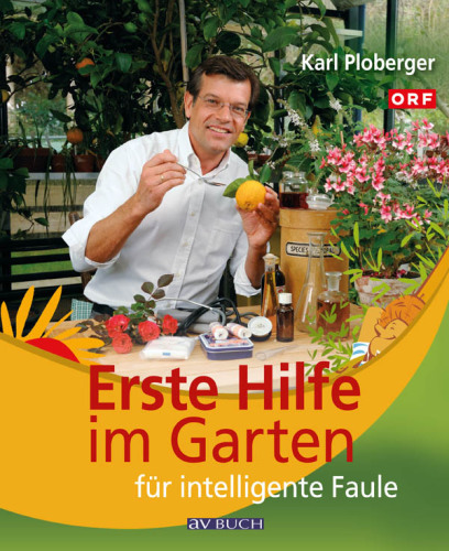 Erste Hilfe im Garten für intelligente Faule