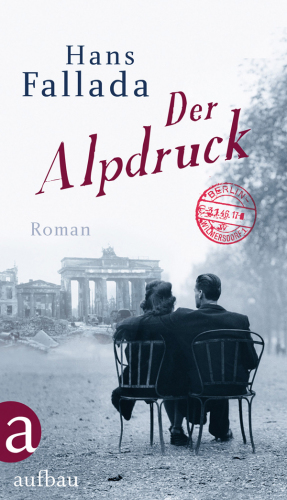 Der Alpdruck : Roman