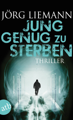 Jung genug zu sterben : Thriller