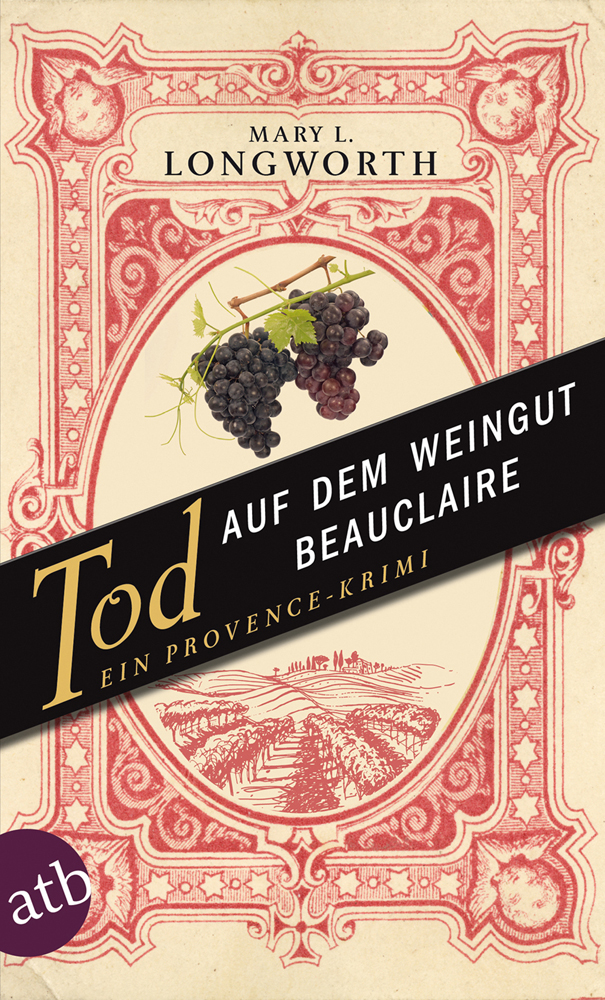 Tod auf dem Weingut Beauclaire Ein Provence-Krimi