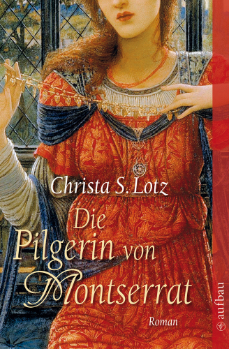 Die Pilgerin von Montserrat Roman