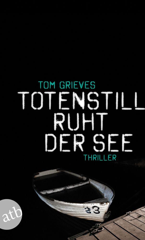 Totenstill ruht der See Thriller