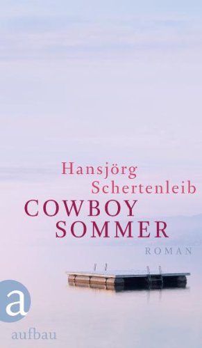 Cowboysommer : Roman