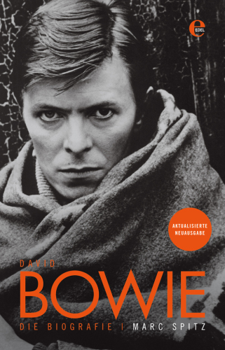 David Bowie - Die Biografie Aktualisierte Neuausgabe