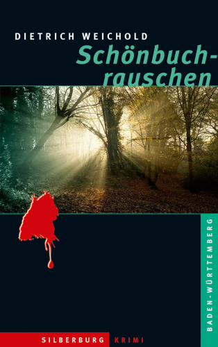 Schönbuchrauschen : ein Baden-Württemberg-Krimi