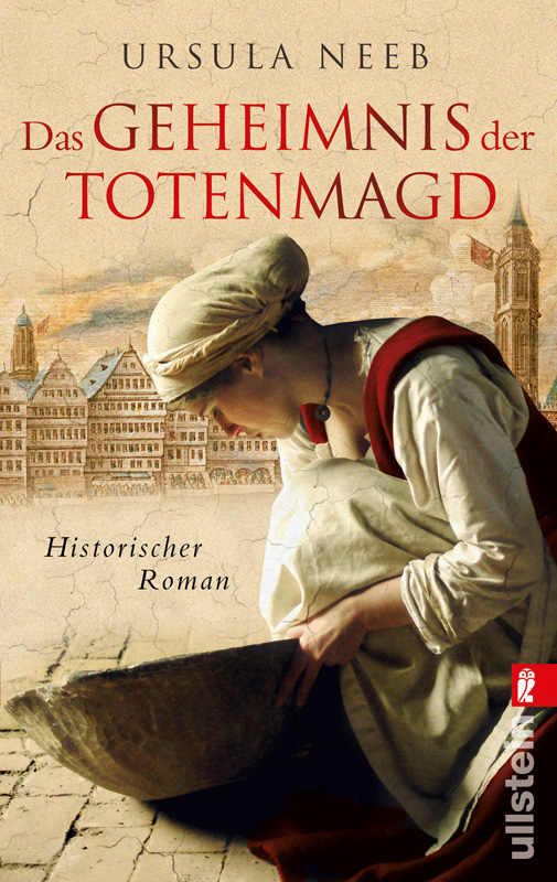 Das Geheimnis der Totenmagd Historischer Roman