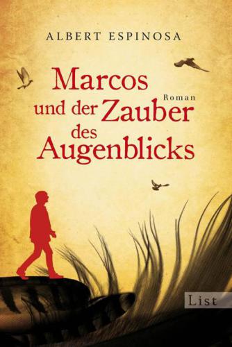 Marcos und der Zauber des Augenblicks