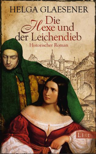 Die Hexe und der Leichendieb Historischer Roman