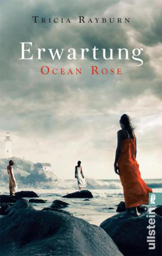 Ocean Rose - Erwartung