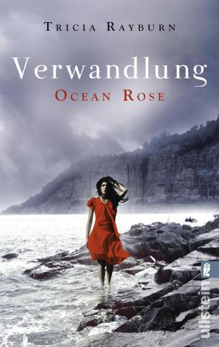 Ocean Rose - Verwandlung