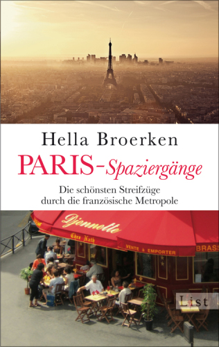 Paris-Spaziergänge Die schönsten Streifzüge durch die französische Metropole