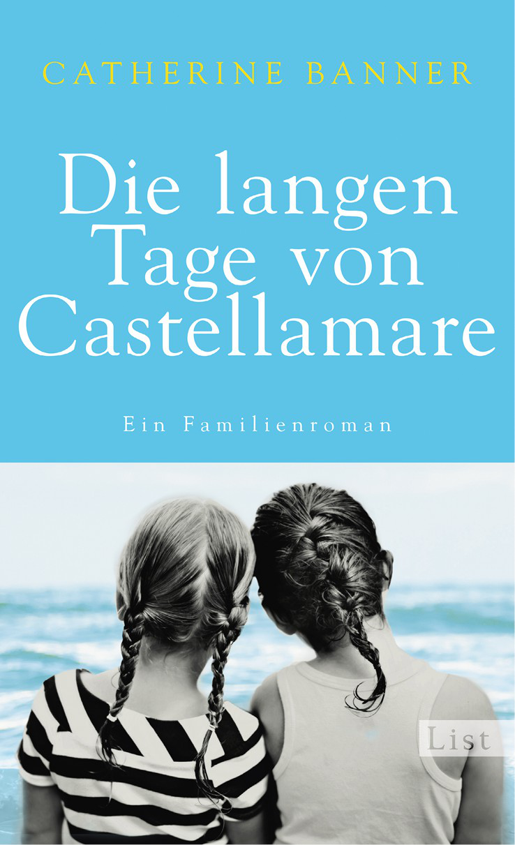 Die langen Tage von Castellamare Ein Familienroman