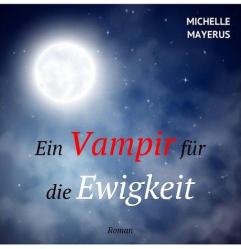 Ein Vampir für die Ewigkeit