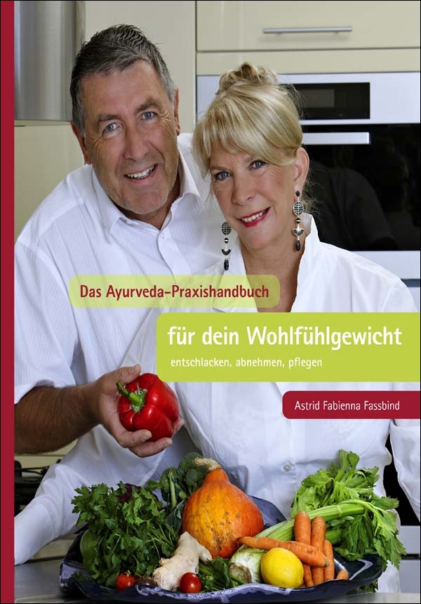 Das Ayurveda Praxishandbuch für dein Wohlfühlgewicht