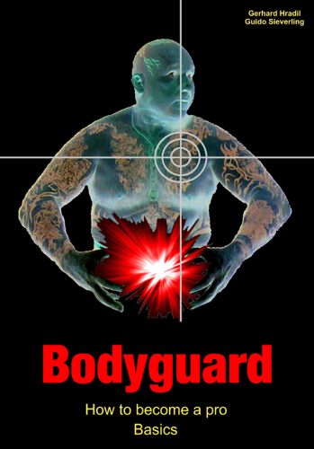 Bodyguard How to become a pro - Basics