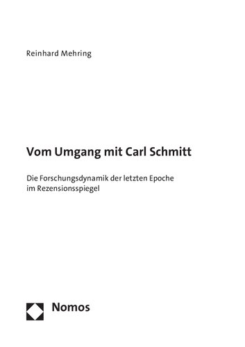 Vom Umgang mit Carl Schmitt Die Forschungsdynamik der letzten Epoche im Rezensionsspiegel