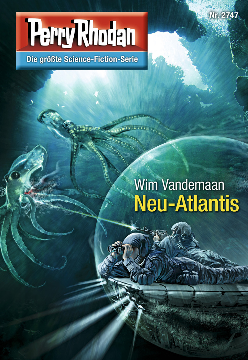 Perry Rhodan 2747: Neu-Atlantis (Heftroman) Perry Rhodan-Zyklus "Das Atopische Tribunal"