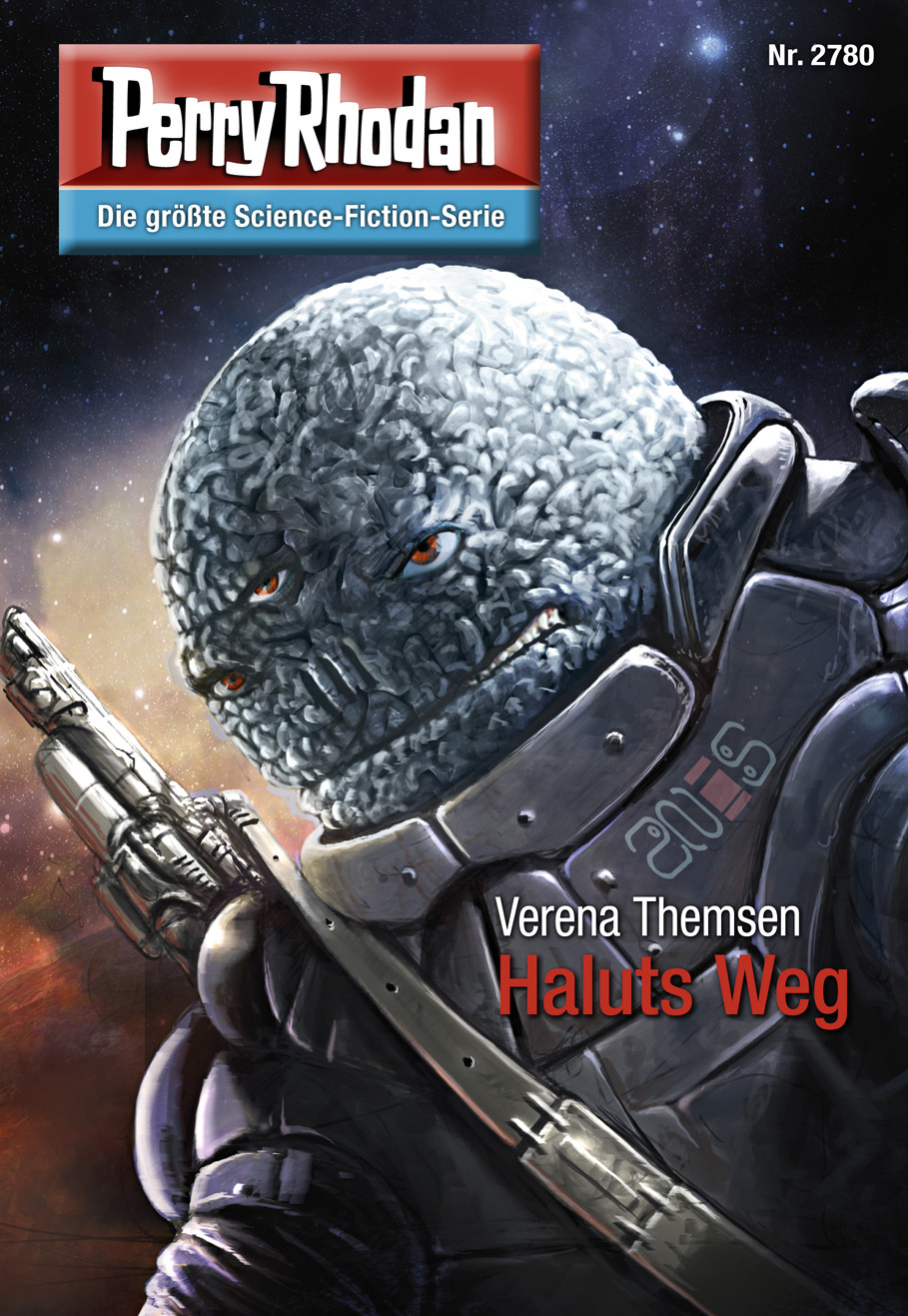 Perry Rhodan 2780: Haluts Weg (Heftroman) Perry Rhodan-Zyklus "Das Atopische Tribunal"