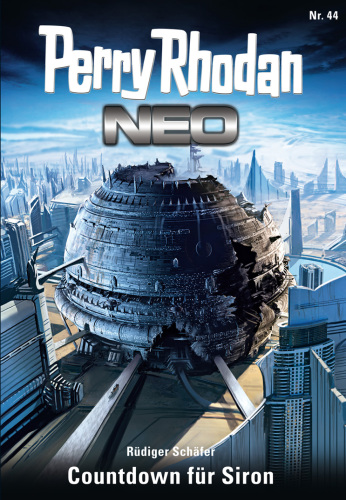 Perry Rhodan Neo 44: Countdown für Siron