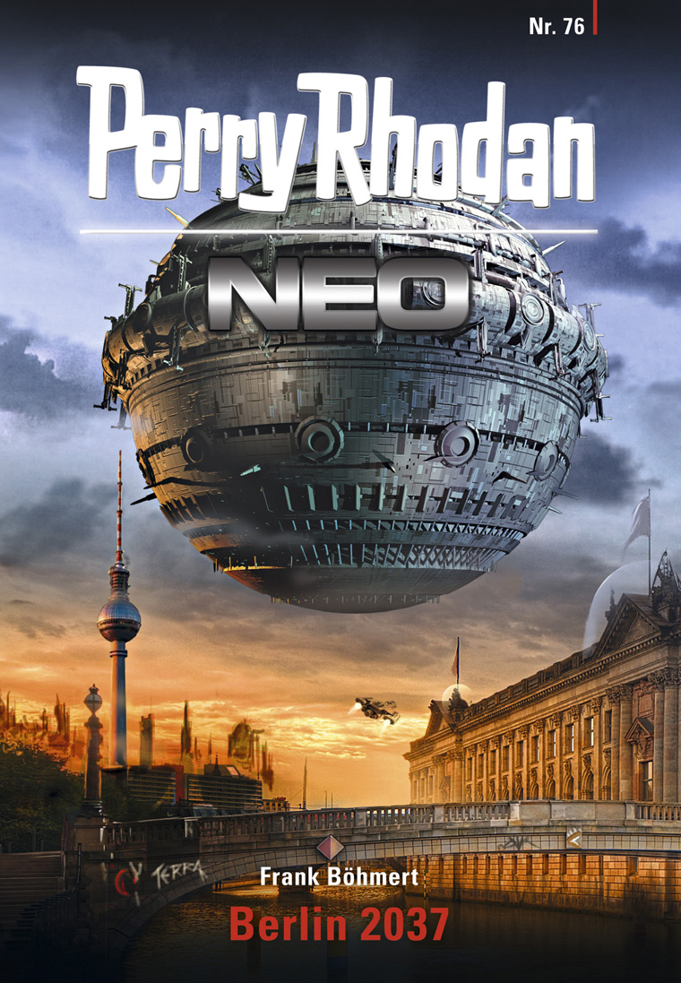 Perry Rhodan Neo 76: Berlin 2037 Staffel 8: Protektorat Erde