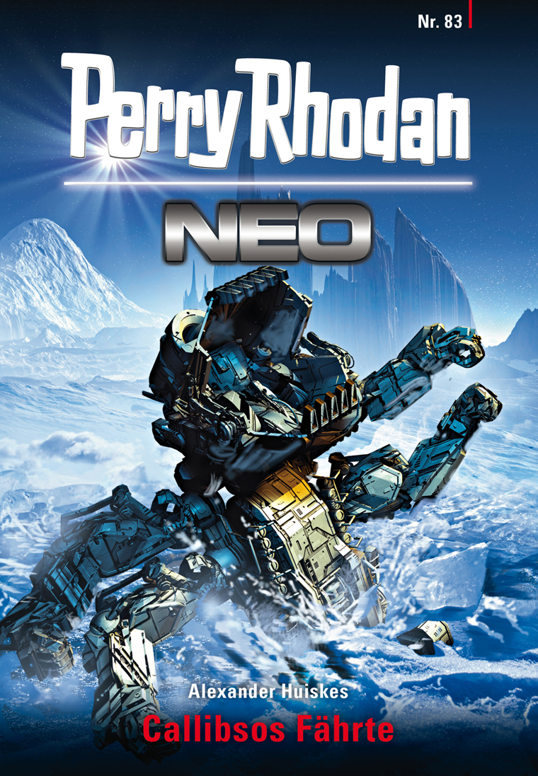 Perry Rhodan Neo 83: Callibsos Fährte Staffel 8: Protektorat Erde