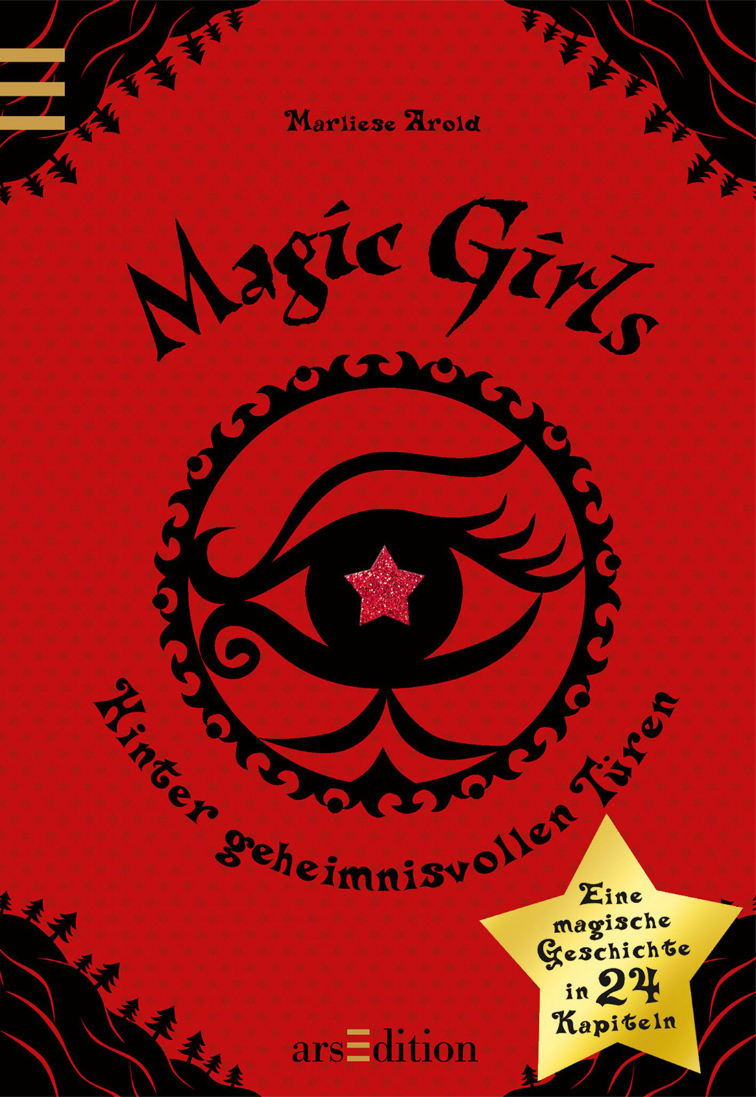 Magic Girls. Hinter geheimnisvollen Türen