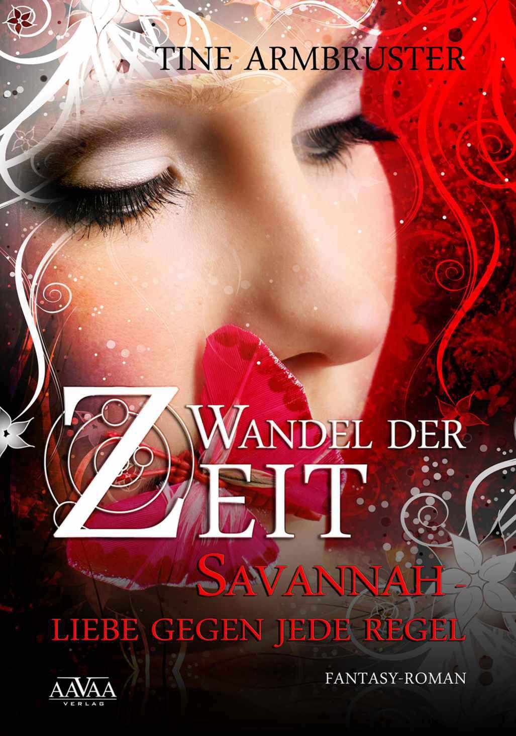 Wandel der Zeit Savannah - Liebe gegen jede Regel