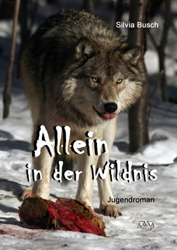 Allein in der Wildnis (German Edition)