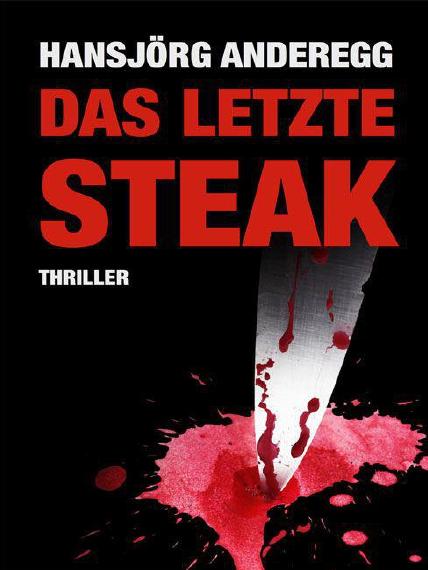 Das letzte Steak