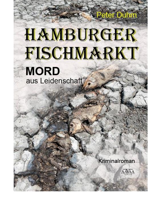 Hamburger Fischmarkt Mord aus Leidenschaft