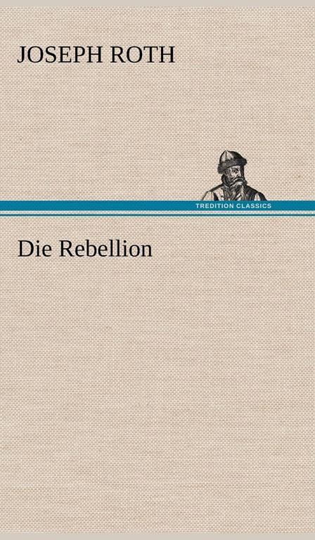 Die Rebellion (German Edition)