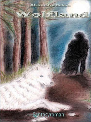 Wolfland Fantasyroman