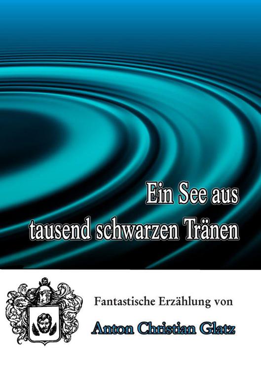 Ein See aus tausend schwarzen Tränen