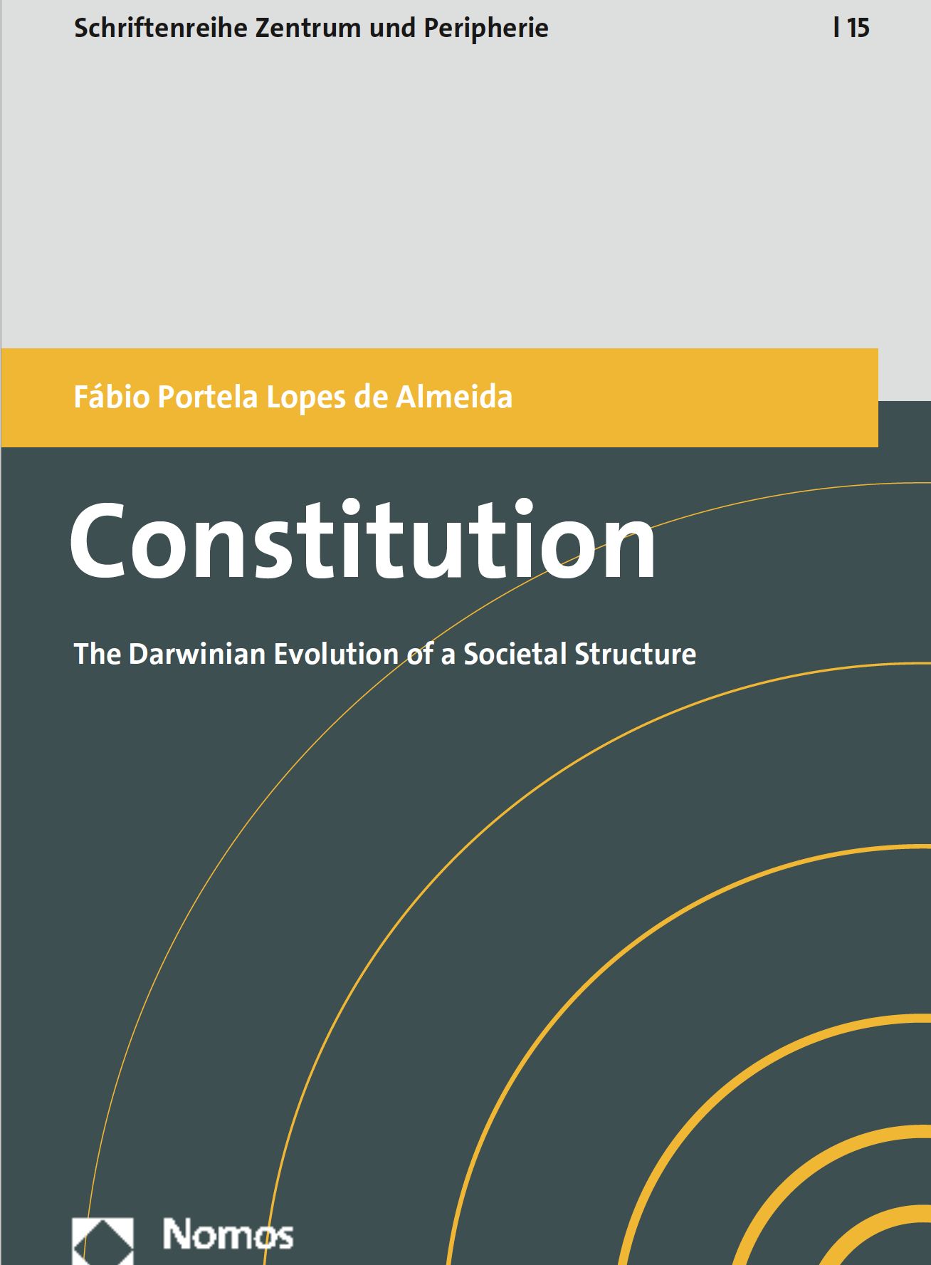 Constitution The Evolution of a Societal Structure