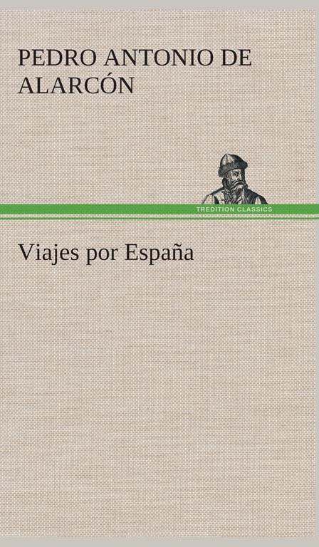 Viajes por Espa&ntilde;a (Spanish Edition)