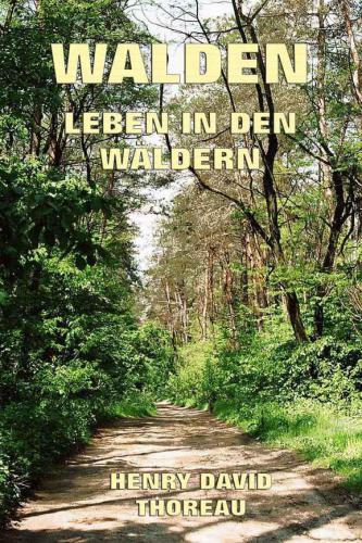 Walden - Leben in den Wäldern