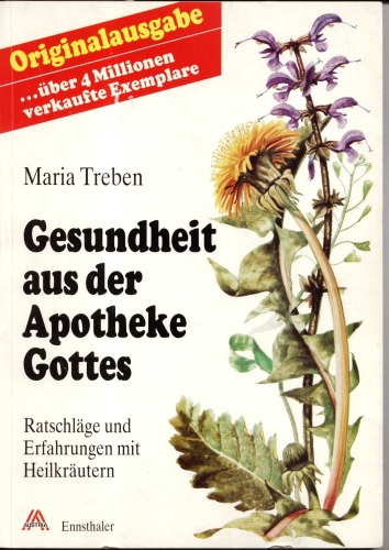 Gesundheit aus der Apotheke Gottes