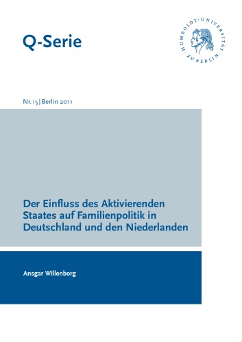 Der Einfluss des Aktivierenden Staates auf Familienpolitik in Deutschland und den Niederlanden