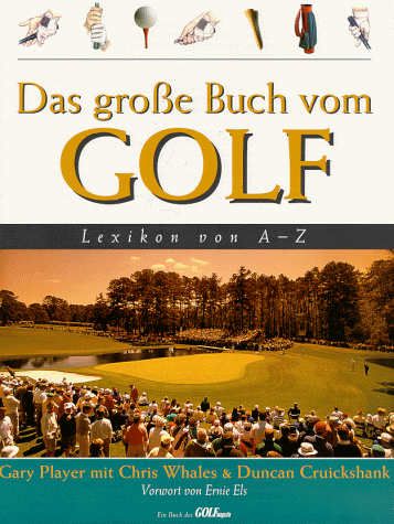 Das große Buch vom Golf [Lexikon A - Z]