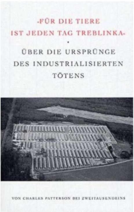 &quot;Für Die Tiere Ist Jeden Tag Treblinka&quot;