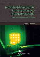 Individualdatenschutz Im Europaischen Datenschutzrecht