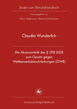 Die Akzessorietät des ʹ 298 StGB zum Gesetz gegen Wettbewerbsbeschränkungen (GWB)