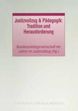 Justizvollzug et Pädagogik : Tradition und Herausforderung.