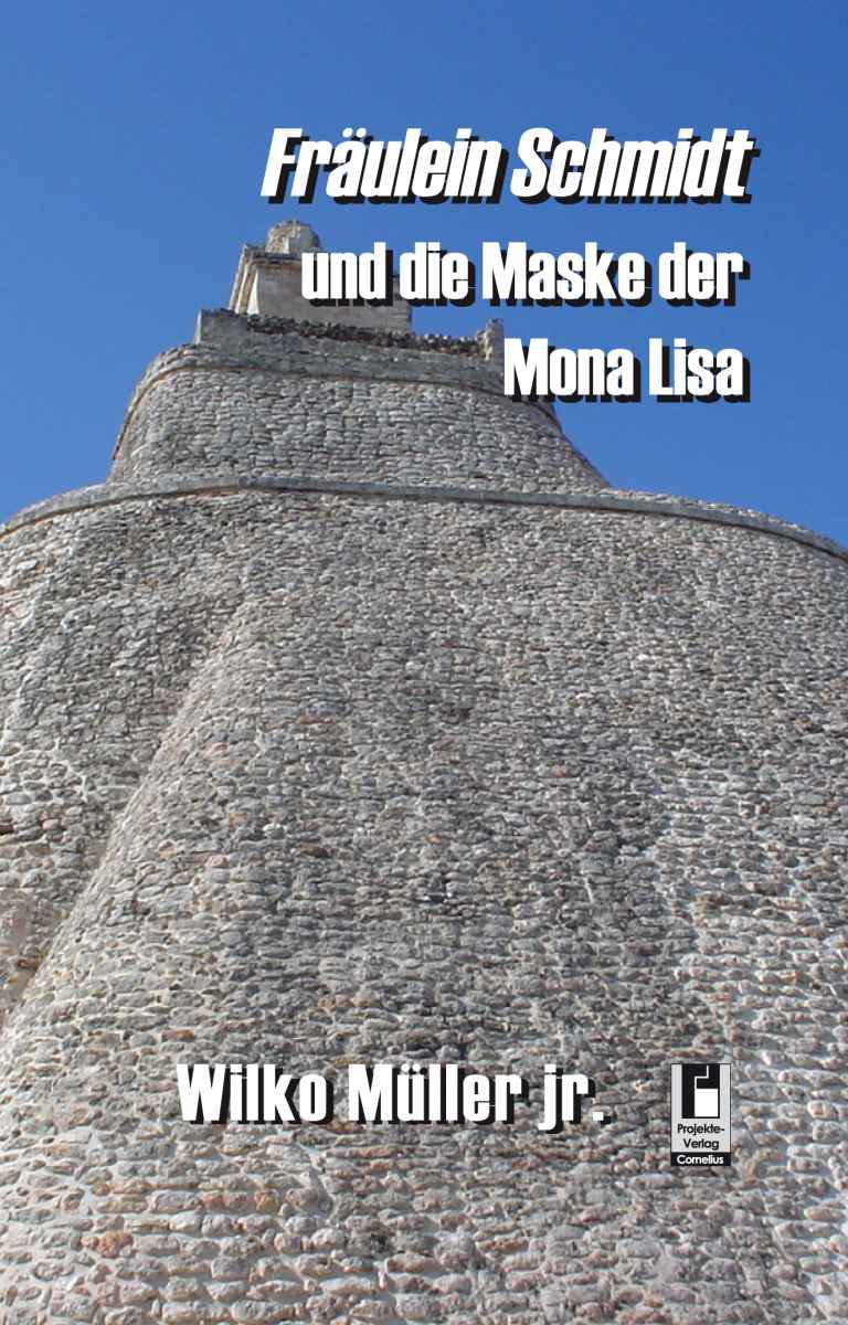 Fräulein Schmidt und die Maske der Mona Lisa