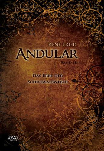 Andular III Das Erbe der Schicksalsweber