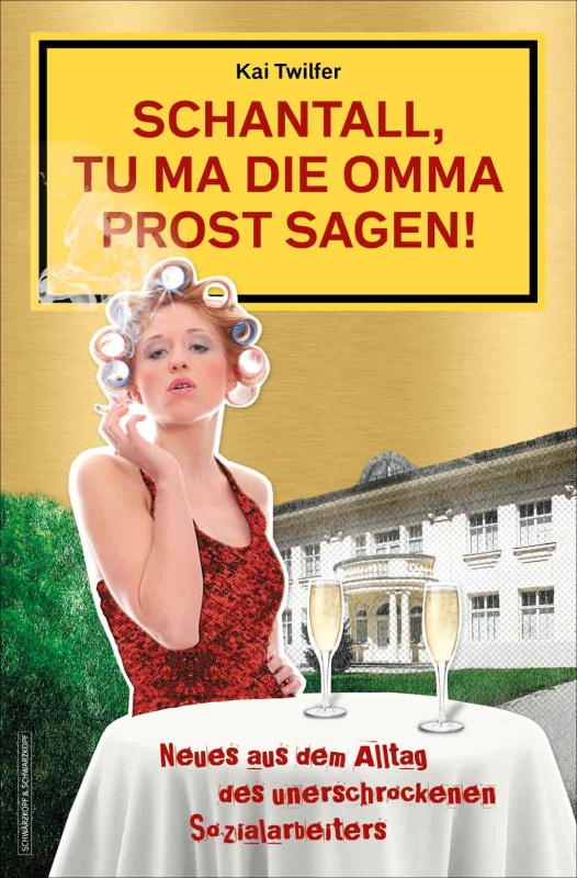 Schantall, tu ma die Omma Prost sagen